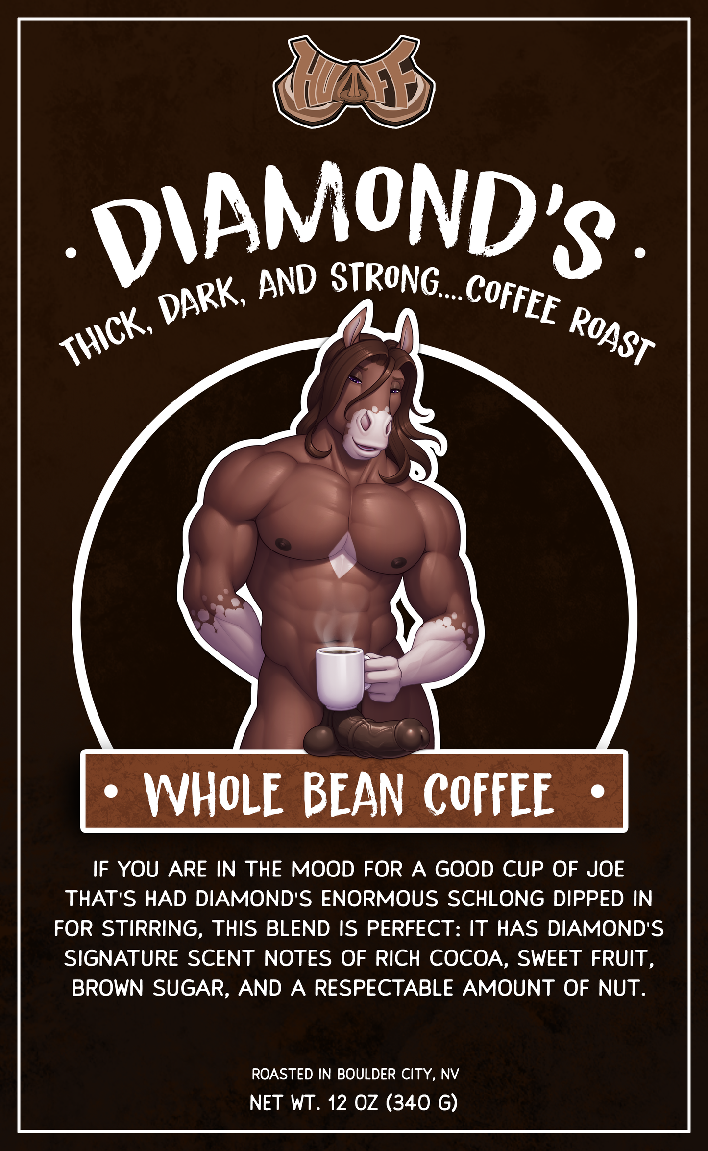Diamond's Thick, Dark, and Strong...Coffee Roast - PREORDER